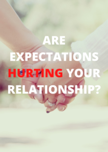 3 Strong Expectations in a Relationship