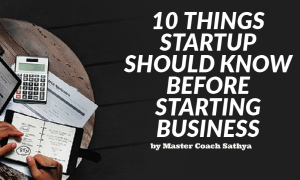 10 Things Startup Should Know Before Starting Business